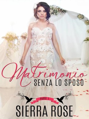 cover image of Matrimonio senza lo sposo--Parte 1